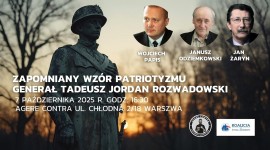 Zapomniany wz&oacute;r patriotyzmu generał Tadeusz Jordan Rozwadowski