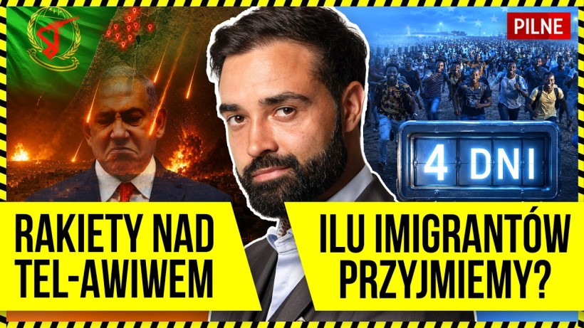  DLACZEGO IRAN ZAATAKOWAŁ IZRAEL? ZA 4 DNI WCHODZI PAKT MIGRACYJNY,